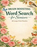 Brain Boosting Word Search for Seniors: Large Print Puzzles by Grace Harper