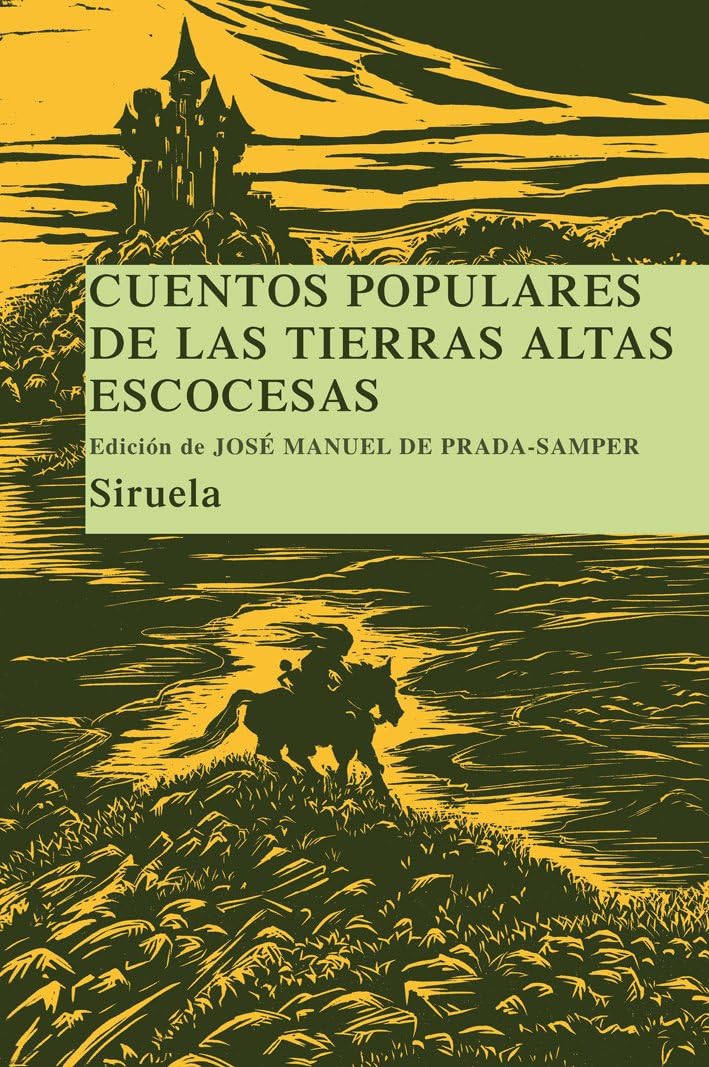 Cuentos populares de las Tierras Altas escocesas (Spanish Edition) by José Manuel de Prada Samper