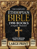 THE COMPLETE ETHIOPIAN BIBLE In English - LARGE PRINT: (Illustrated, Audiobook Included) Old and New Testament, Apocryphal and Deuterocanonical books: ... Manasses, 4 Baruch (Jeremiah) and more by Micah Ellington Voss