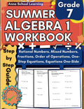 Algebra 1 Summer Workbook 7th Grade: with Solving and Evaluating Equations, Order of Operations, Rational Numbers, and Mixed Numbers Skills: Grade 7 ... Answers, Ages 12-13 (Summer Math Workbooks) by Anna School Learning