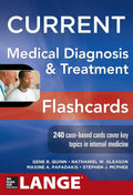 CURRENT Medical Diagnosis and Treatment Flashcards (LANGE CURRENT Series) by Gene Quinn
