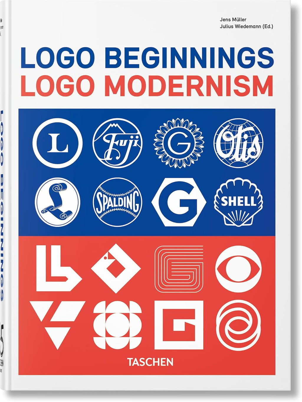 Logo Beginnings. Logo Modernism. 45th Ed. (45th Edition) (Multilingual Edition) by Jens M�ller
