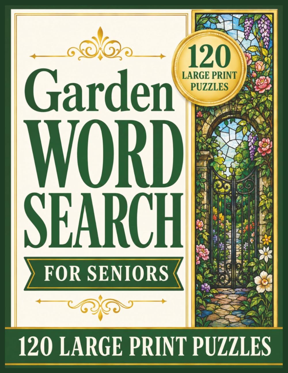 Garden Word Search for Seniors: 120 Large Print Puzzles for Relaxing Screen-Free Fun | Easy-to-Read Garden-Themed Word Searches with Solutions Included by Seneca Book Press