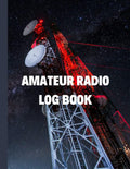 Ham Radio Log Book: Amateur Radio Log Book - Ham Radio Station Log Book - 100 Pages, 8.5 x 11 Size by Dondu Yildiztekin