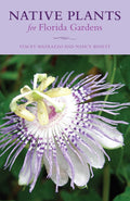 Native Plants for Florida Gardens by Stacey Matrazzo
