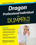 Dragon Professional Individual For Dummies (For Dummies (Computer/tech)) by Stephanie Diamond