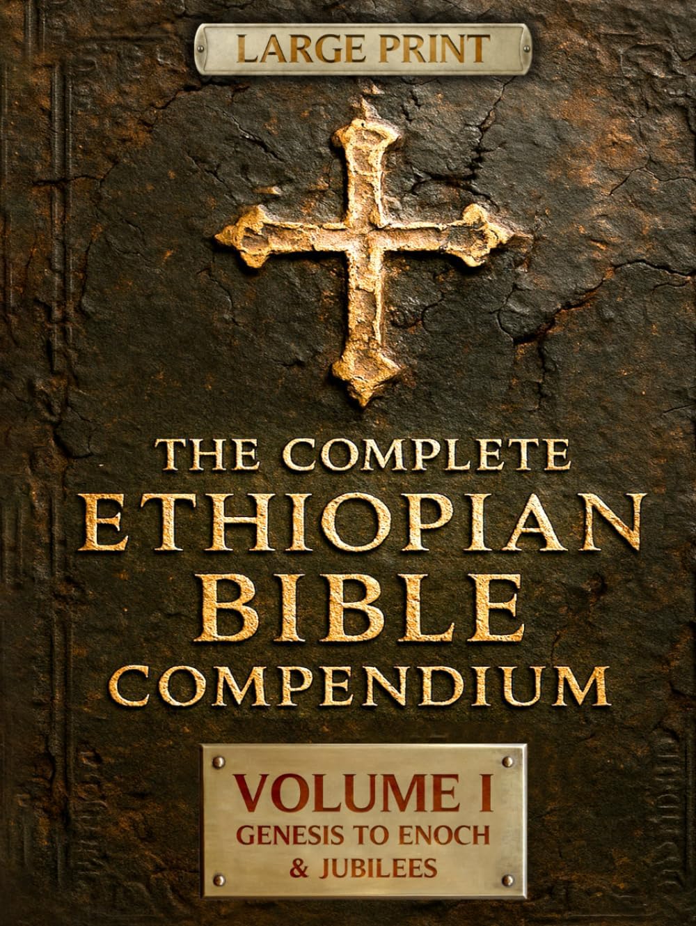 THE COMPLETE ETHIOPIAN BIBLE COMPENDIUM in English 88 Books |LARGE PRINT Series|: Volume I — Genesis to Enoch & Jubilees — The First Sacred Apocrypha ... LARGE PRINT Series — Complete 4-Volume Set) by Malaku Ziyon