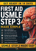 FIRST AID USMLE STEP 3 MADE SIMPLE: Complete MUST KNOW, High-Yield USMLE Step 3 Topics with Clear & Concise Explanations | Pass on First Attempt by Charles B. Lenoir