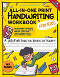 The All-in-One Print Handwriting Workbook for Kids: 145 Fun Pages to Master Writing Skills in Just 15 Minutes a Day with Jokes, Science Facts, Real Prompts & More by Khaula Mubasher