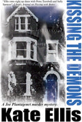 Kissing the Demons (A Joe Plantagenet Murder Mystery, 3) by Kate Ellis