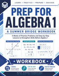Prep For Algebra 1 | A Summer Bridge Workbook: 5 Weeks of Practice Problems and Step-by-Step Lessons to Strengthen Skills before Algebra 1 (Prep Math Workbook by Sam) by Samuel Adegboye