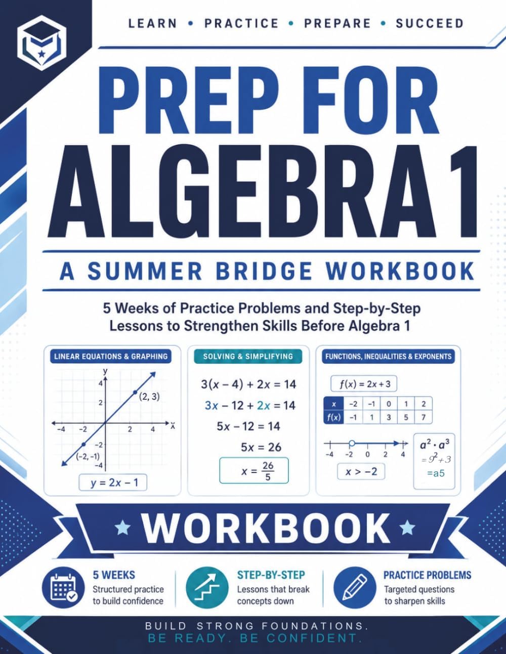 Prep For Algebra 1 | A Summer Bridge Workbook: 5 Weeks of Practice Problems and Step-by-Step Lessons to Strengthen Skills before Algebra 1 (Prep Math Workbook by Sam) by Samuel Adegboye