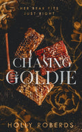 Chasing Goldie: A Spicy Goldilocks Retelling (The Lost Girls) by Holly Roberds