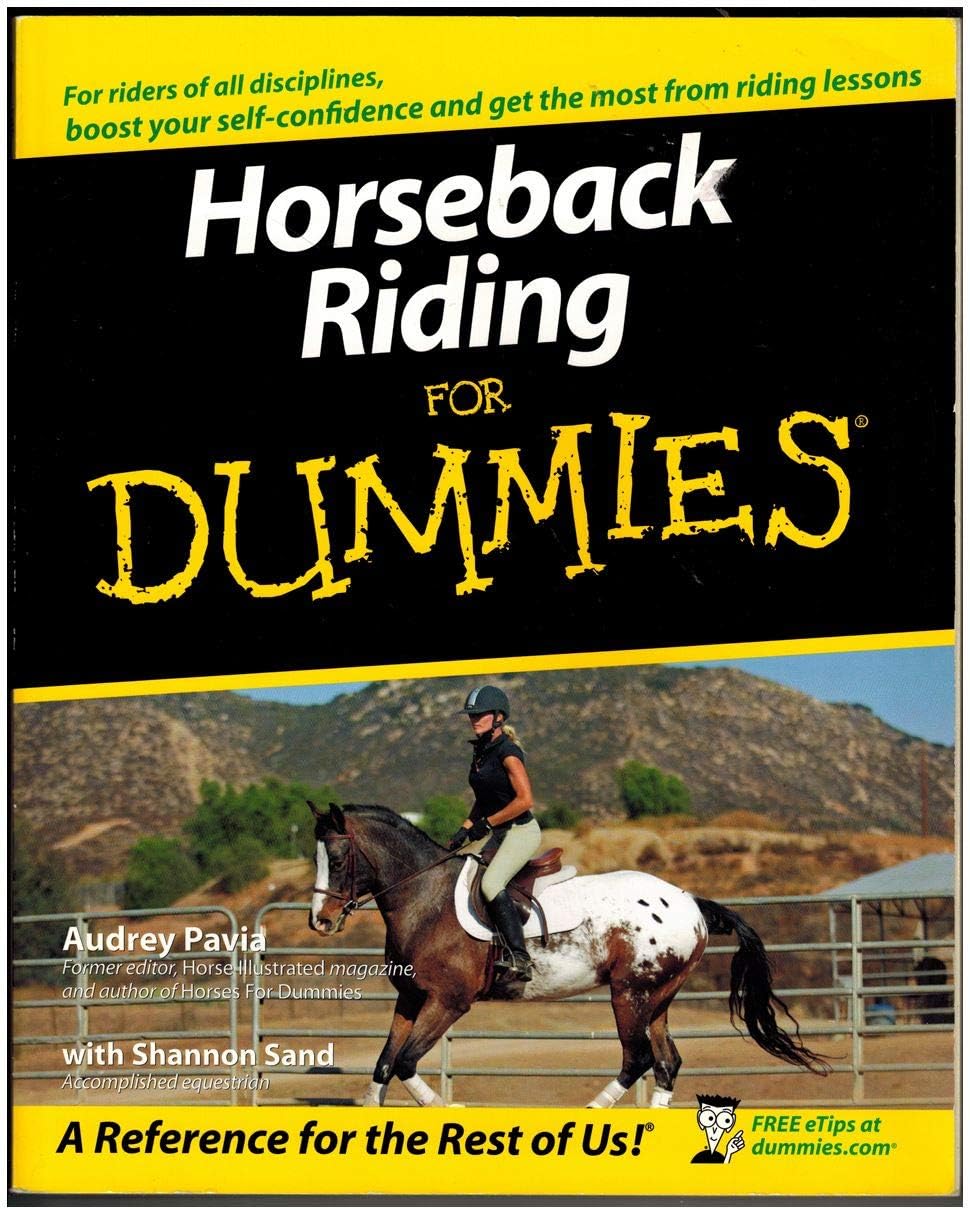 Horseback Riding For Dummies (For Dummies Series) by Audrey Pavia