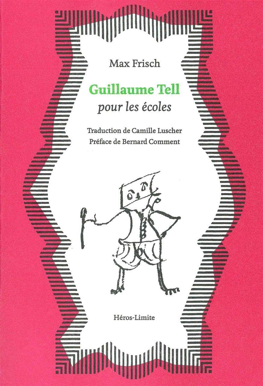 Guillaume Tell pour les écoles by Max Frisch