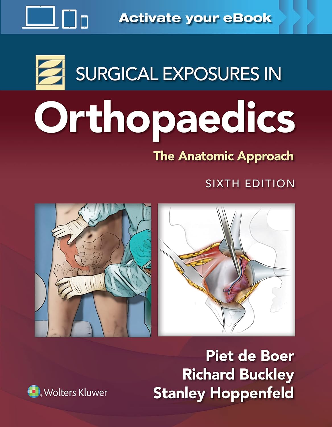 Surgical Exposures in Orthopaedics: The Anatomic Approach by Dr. Piet de Boer MD