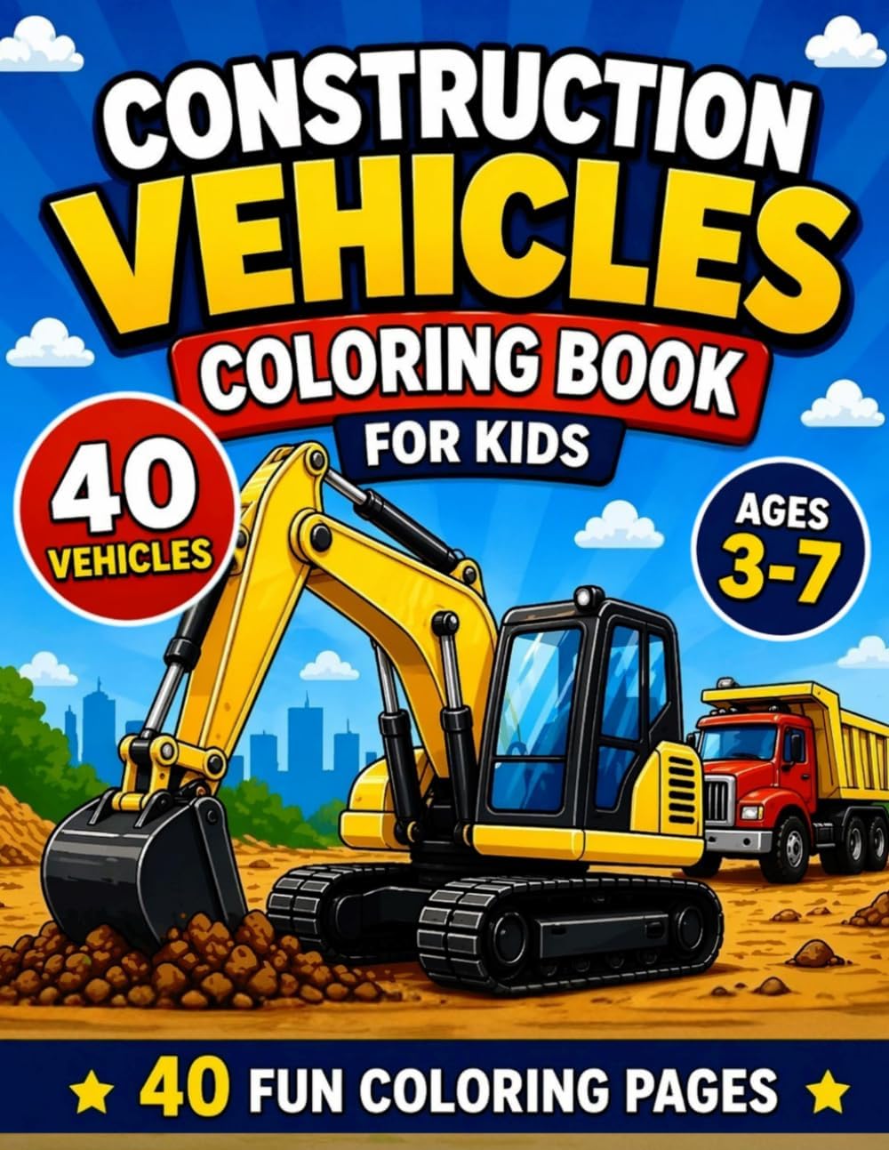 Construction Vehicles Coloring Book for Kids – Big Trucks, Diggers, Cranes and More ages 3-7!: Fun and easy coloring pages for children! by Alice Marine
