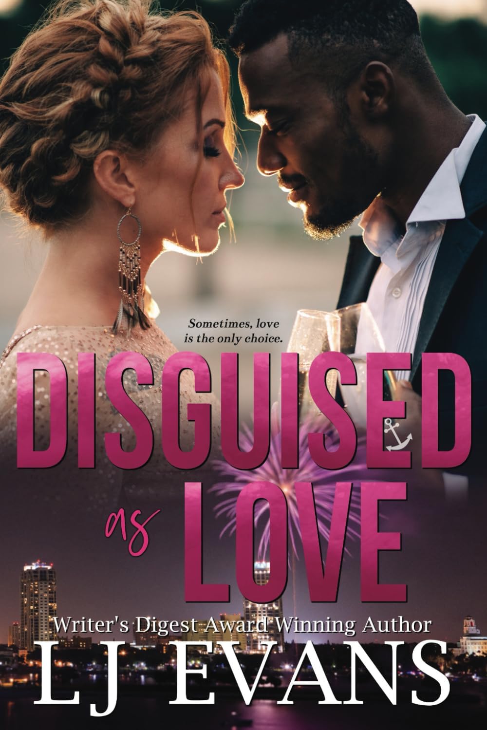 Disguised as Love: An Enemies-to-Lovers Romance (The Anchor Suspense Novels) by LJ Evans