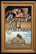 Second Chances: A Dalliances Collection by Cupid's Arrow Publishing