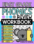 First Grade Phonics Review Workbook: Summer Workbook to Review Phonics Skills Learned in Grade 1, Practice, 5, 6, 7 year old, Homeschool by Danielle M Johnson