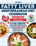 Fatty Liver Mediterranean Diet Cookbook: Transform Your Health with a 30 Day Meal Plan with Easy Mediterranean Recipes Made from Everyday Ingredients to Cleanse Your Liver and Revitalize Your Body by Diana Farmer