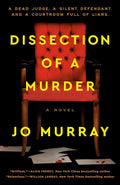 Dissection of a Murder: A Novel by Jo Murray