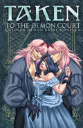 Taken to the Demon Court: A Forbidden Sapphic Demon Auction Romance (Stolen Demon Brides) by Elle Mae