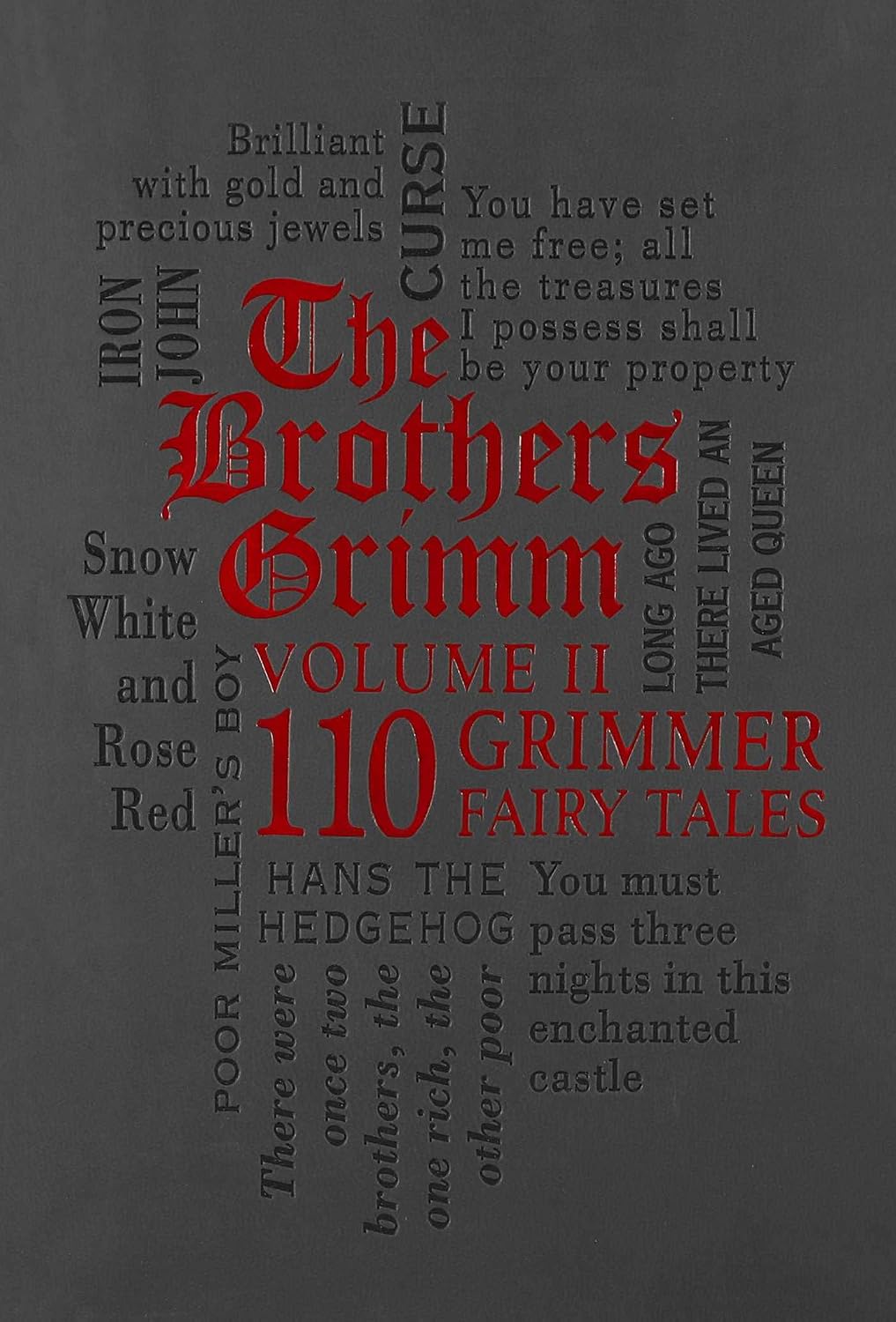 The Brothers Grimm Volume II: 110 Grimmer Fairy Tales (Word Cloud Classics) by Jacob Grimm