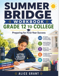 Summer Bridge Workbook Grade 12 To College by Alice Grant