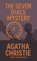 The Seven Dials Mystery by Agatha Christie Christie