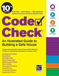 Code Check 10th Edition: An Illustrated Guide to Building a Safe House by Douglas Hansen