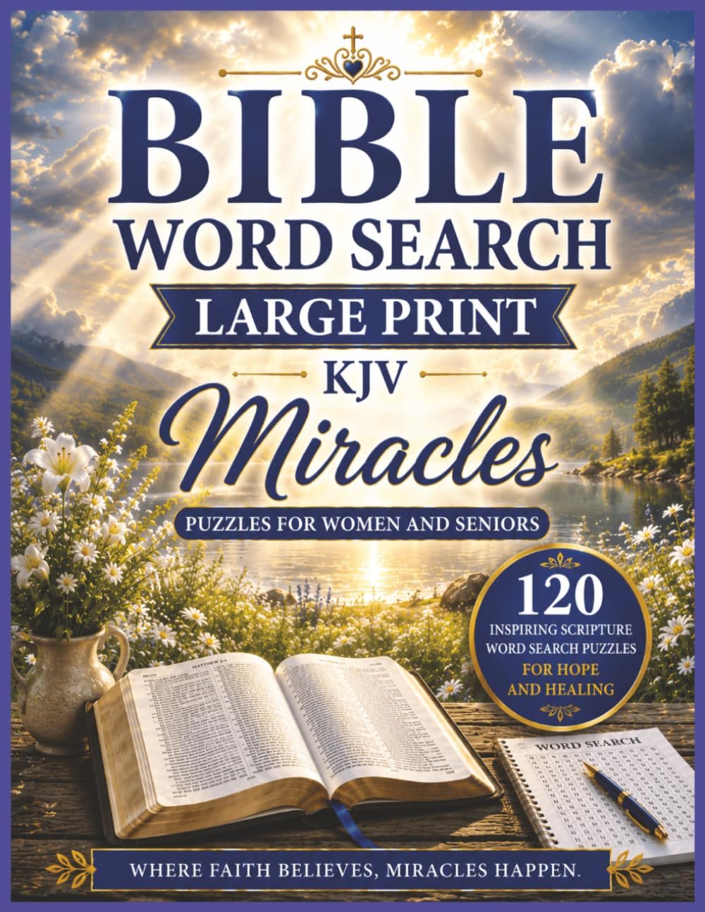 Bible Word Search: Large Print Miracles Edition for Women and Seniors | 120 Inspiring KJV Scripture Puzzles for Hope and Healing by Voion Publishing