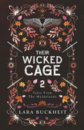 Their Wicked Cage by Lara Buckheit