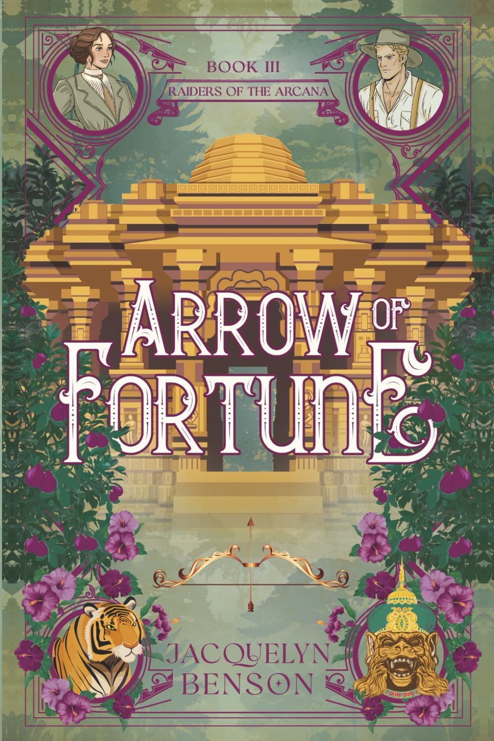 Arrow of Fortune (Raiders of the Arcana) by Jacquelyn Benson