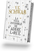 La vida invisible de Addie LaRue (Spanish Edition) by V. E. SCHWAB