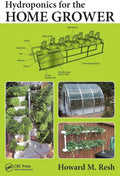 Hydroponics for the Home Grower by Howard M. Resh