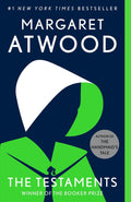 The Testaments: Booker Prize Winner: A Novel (The Handmaid's Tale) by Margaret Atwood