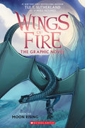 Moon Rising: A Graphic Novel (Wings of Fire Graphic Novel #6) (6) by Tui T. Sutherland