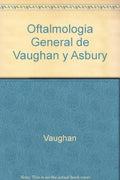 Oftalmologia General de Vaughan y Asbury (Spanish Edition) by DANIEL Y COAUTOR VAUGHAN