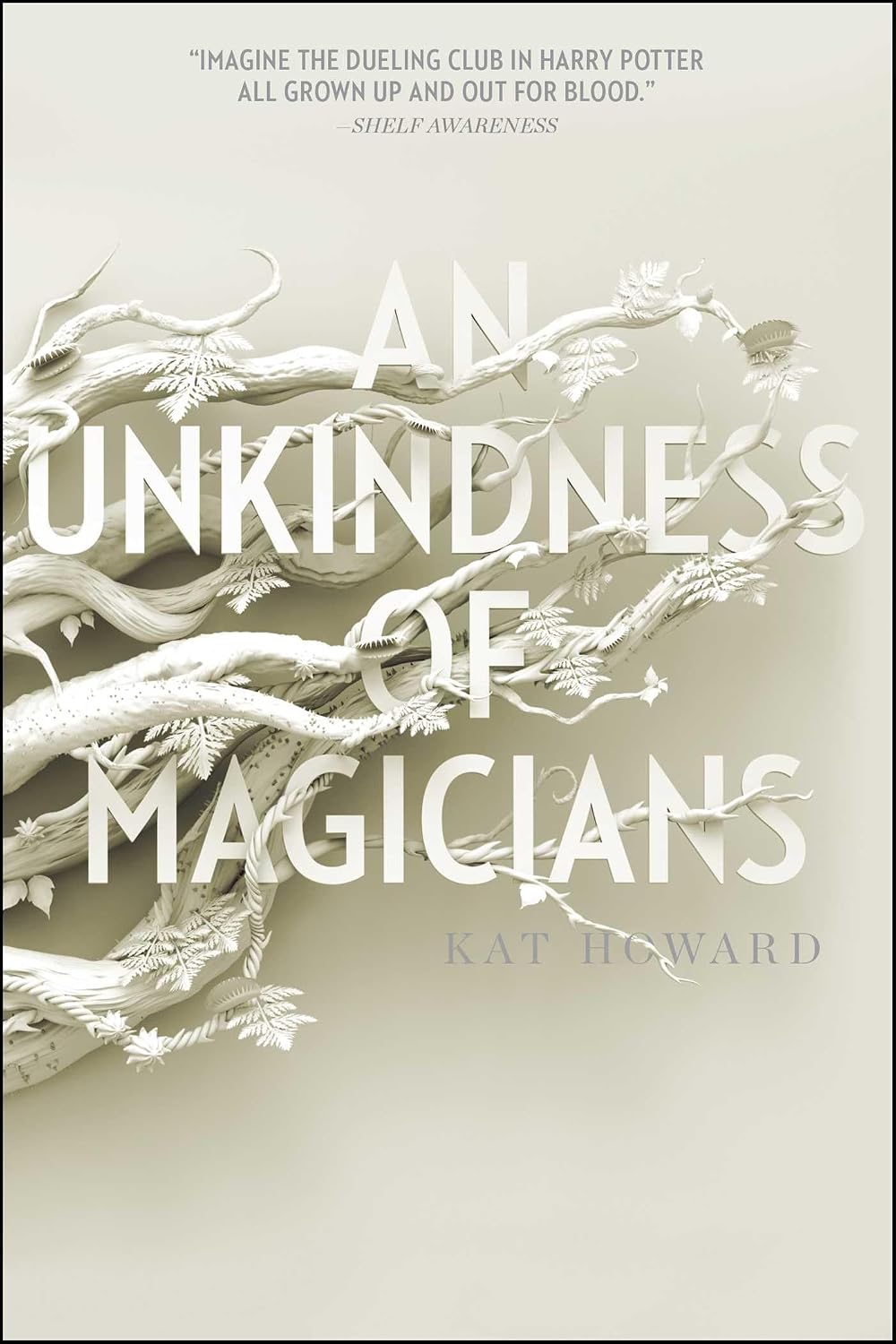 An Unkindness of Magicians (Unseen World, The) by Kat Howard