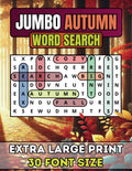 Jumbo Autumn Word Search For Seniors & Adults: Extra Large Print Fall Word Search Book | Anti-Eye Strain, Big 30 Font Size With 50 Puzzles And Over ... Puzzle Through the Year One Season at a Time) by Happytude Press