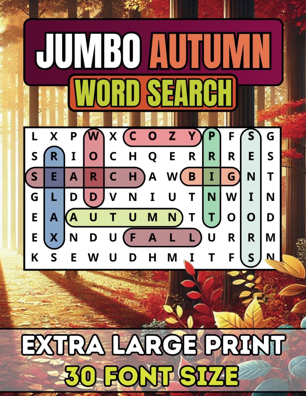 Jumbo Autumn Word Search For Seniors & Adults: Extra Large Print Fall Word Search Book | Anti-Eye Strain, Big 30 Font Size With 50 Puzzles And Over ... Puzzle Through the Year One Season at a Time) by Happytude Press