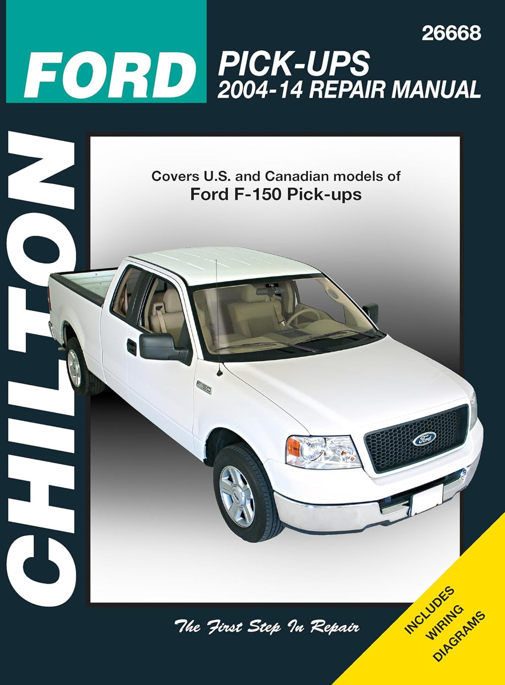 Chilton Ford Pick-Ups 2004-2014 Repair Manual: Covers U.S. and Canadian Models of Ford F-150 Pick-Ups 2004 thru 2014: Does No Include F-250 Super Duty or Diesel Models by Mike Stubblefield