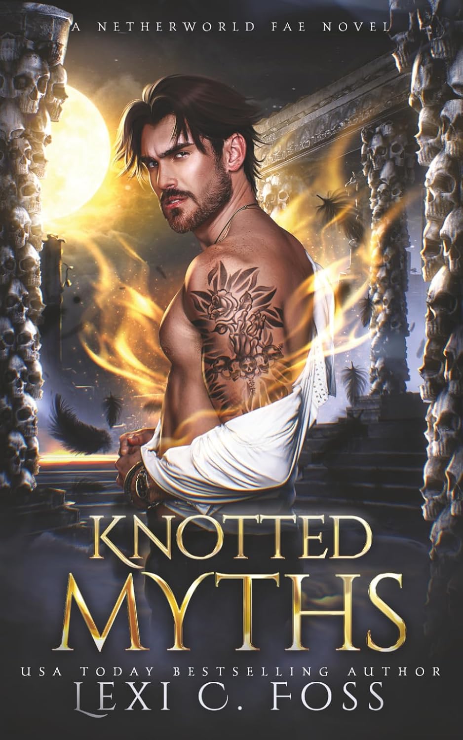 Knotted Myths (Netherworld Fae) by Lexi C. Foss