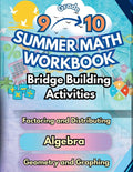 Summer Math Workbook 9-10 Grade Bridge Building Activities: 9th to 10th Grade Summer Essential Skills Practice Worksheets by Summer Bridge Building
