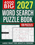 4000 Big Word Search Book for Adults and Seniors with 100 Puzzles: Large Print WordFind to Sharpen Focus, Boost Vocabulary & Relax (The Perfect Gift for Puzzle Lovers) (Gifts for Men & Women) by Rody Publishing