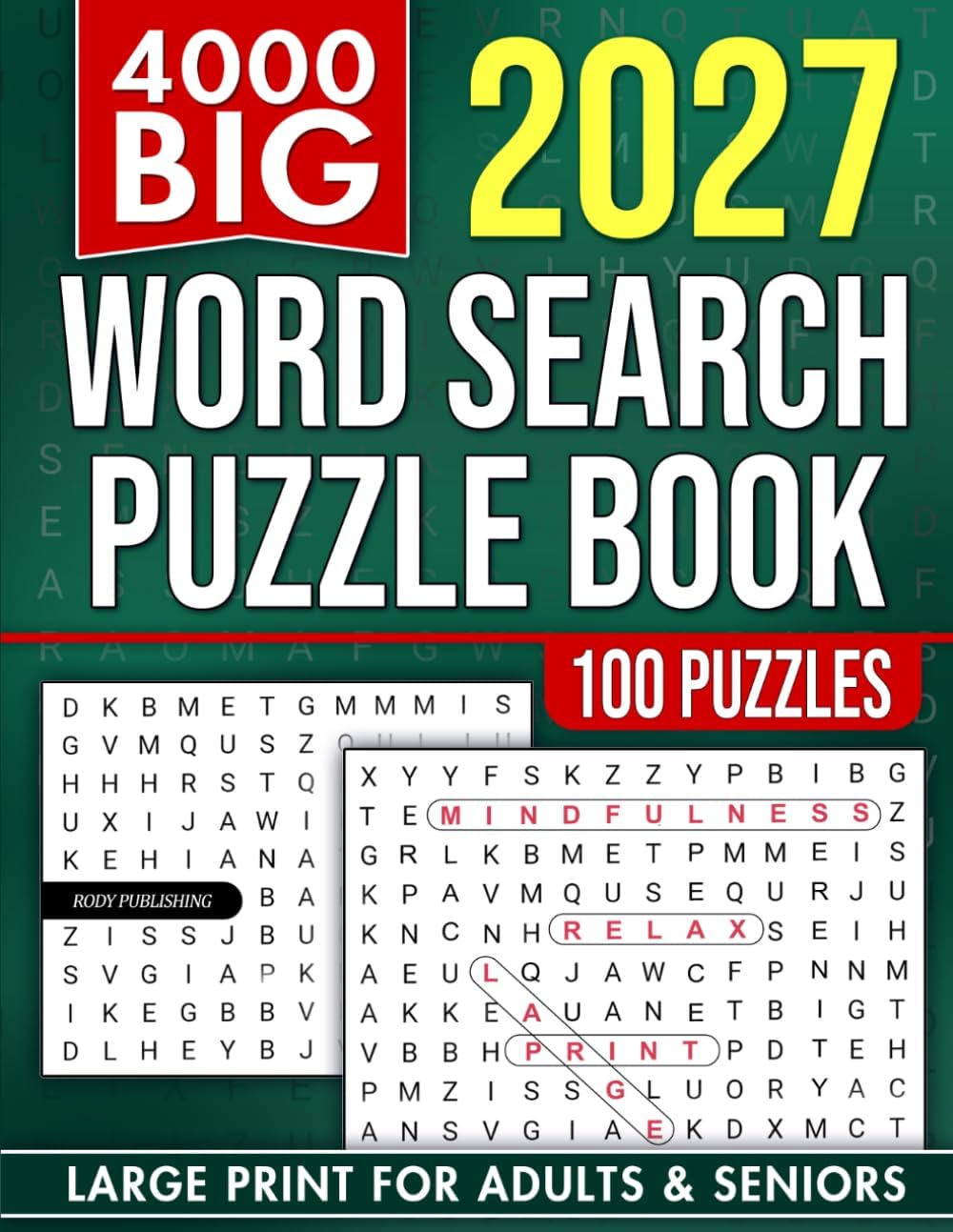 4000 Big Word Search Book for Adults and Seniors with 100 Puzzles: Large Print WordFind to Sharpen Focus, Boost Vocabulary & Relax (The Perfect Gift for Puzzle Lovers) (Gifts for Men & Women) by Rody Publishing