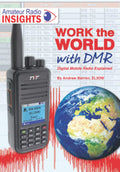 Work the world with DMR: Digital Mobile Radio Explained (Radio Today guides) by Andrew Barron