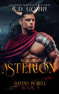 Bound To Asterion: A Steamy Dating with Demons and Curvy Girls Romance (Dating Is Hell) by C.D. Gorri