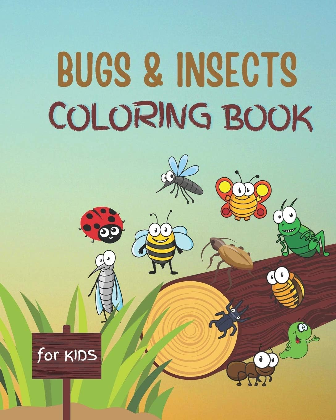 Bugs and Insects Coloring Book for Kids: and Toddlers Ages 3-8 With Large Print Designs of Fun Drawings for Kids to Color. Great Gift for Insect and Bug Lovers preschool and school aged child by Matt Tyler